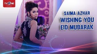 Saima Azhar Wishing You Eid Mubarak Tv One