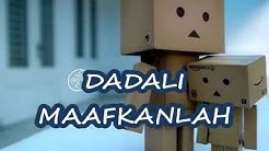 dadali - maafkanlah lirik  - Durasi: 4:07. 