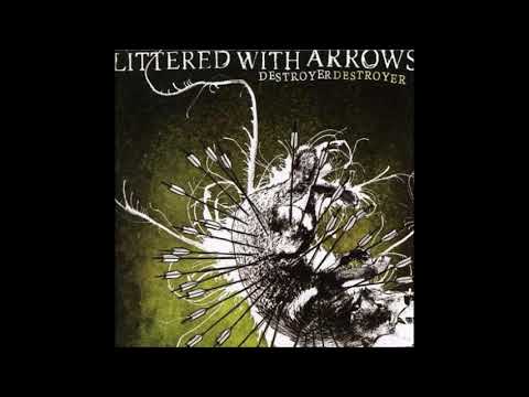 Destroyer Destroyer — Destroyer Destroyer - Littered With Arrows [Full Album] 2007