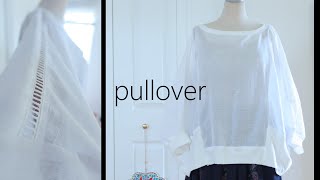 【pullover】プルオーバー.Cotton and knit 綿とニット地.DIY 手作り服.Spring-summer春～夏モノ.