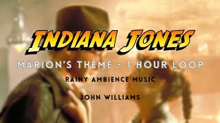 Marions Theme 1 Hour Loop  Indiana Jones Ambient  with Rain  John Williams