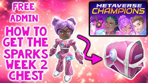 [EVENT] WEEK 2 - Free Admin - Sparks Kilowatt Secret Package - Metaverse Champions