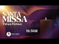 SANTA MISSA | Pelas Almas | Paróquia São Luiz Rei de França. #PSLRF