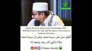 Ijazah Sholawat | Al-habib Said agil husen Almunawar