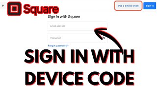 NEW! How To Sign In To Your Square Point Of Sale With A Device Code (2026)