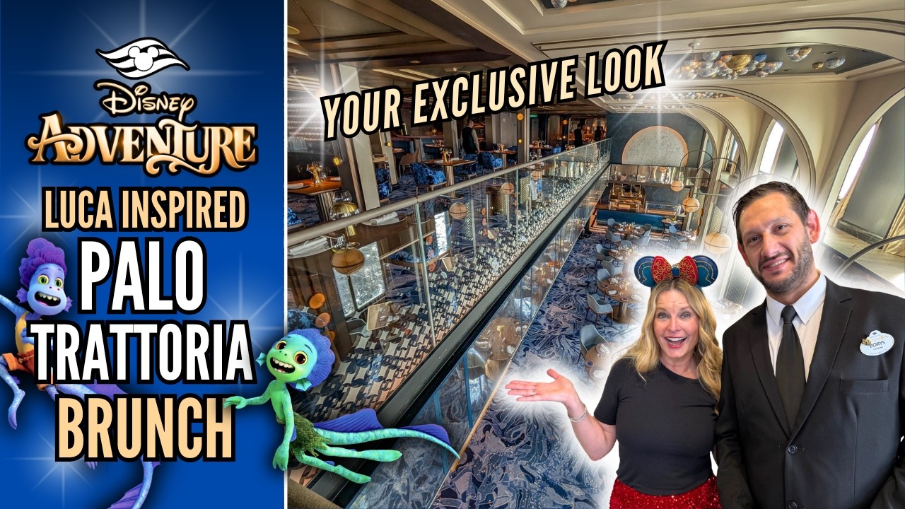 ADVENTURE Palo Trattoria Brunch | Disney Cruise Line | Elevated Dining Reservations | Pixar Luca VIP