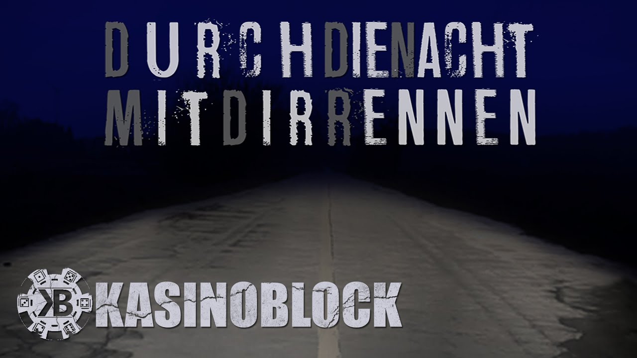 KASINOBLOCK - Durch Die Nacht Mit Dir Rennen (Offizielles Video)
