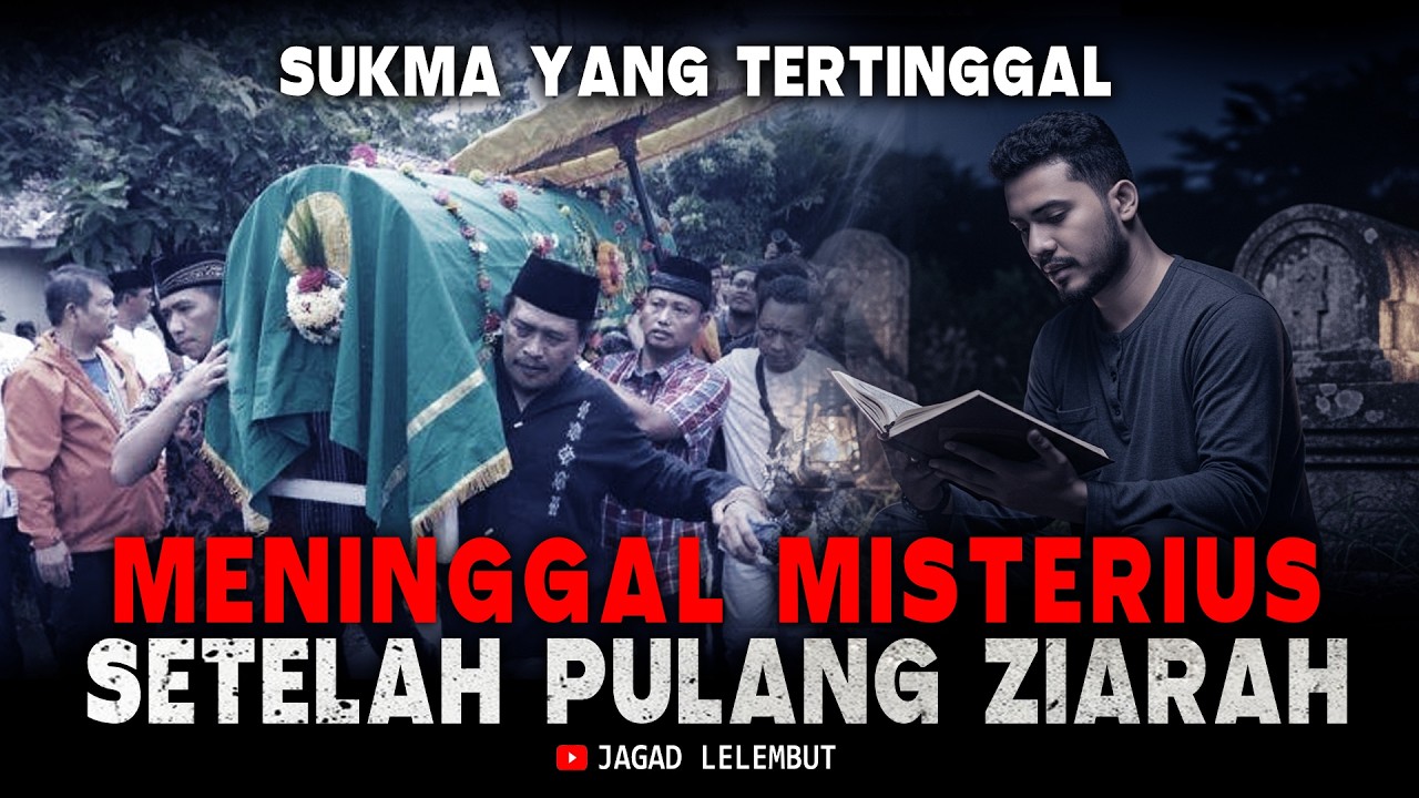 MATI SETELAH ZIARAH || JIWANYA TERTAHAN DI SEBUAH ALAM GAIB - CERITA HOROR DAN MISTIS