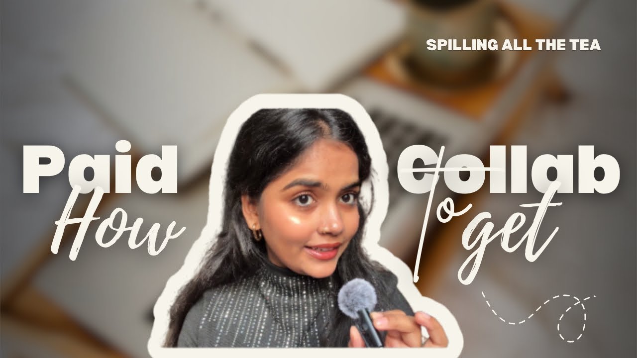 How to get paid collaborations💕 