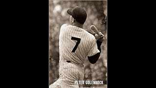 Peter Golenbock, author, "7:The Mickey Mantle Story" 2007 INTERVIEW