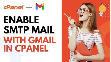 How to Enable SMTP Mail with Gmail in cPanel (2025 Guide)