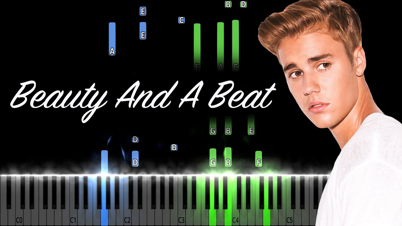 Justin Bieber - Beauty And A Beat Piano Tutorial