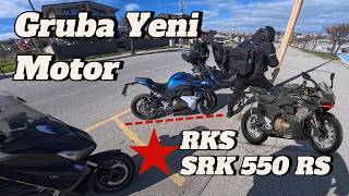 Gruba Yeni Motor / RKS SRK 550 RS