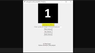 dice roll app with outcome probability change in python