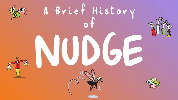 A Brief History of Nudge ㅡ Learn the power of nudge to win at behavioral change