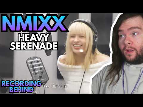 NMIXX - “Heavy Serenade” Recording Behind | REACTION