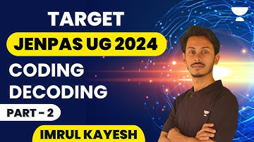 Coding Decoding | Part 2 | Logical Reasoning | JENPAS UG 2024 | Imrul Kayesh