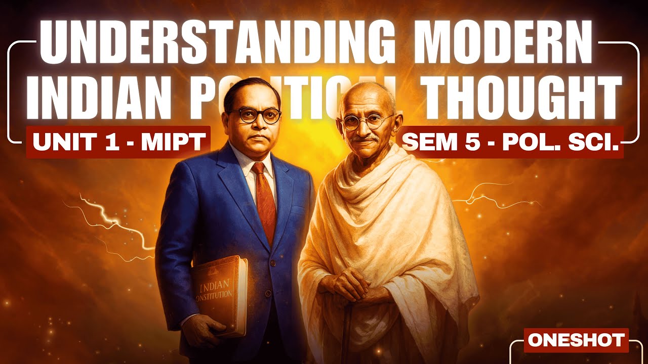 Unit 1 - Understanding Modern Indian Political Thought | Sem 5, DU Pol Sci Hons. | BA Prog. | MIPT