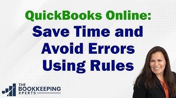 Save time and avoid errors using rules in QuickBooks Online
