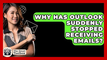 Why Has Outlook Suddenly Stopped Receiving Emails? - TheEmailToolbox.com