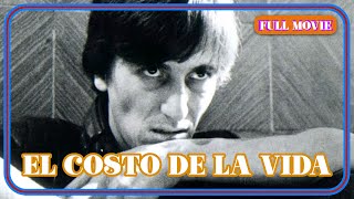 El costo de la vida | Spanish Full Movie | Crime Drama