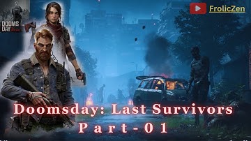 Doomsday: Last survivors-gameplay walkthrough part -01(android,ios)💀