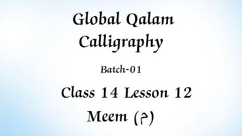Diwani Script Class 14 Lesson 12 Meem  ||Global Qalam Calligraphy||