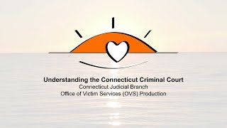 Understanding the Connecticut Criminal Court