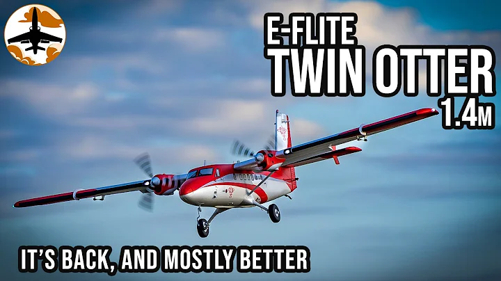 Aerobatic, STOL Capable, Tons of Fun - NEW E-flite Twin Otter 1.4m Review
