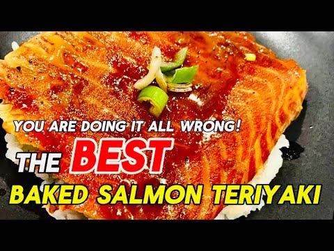 Truuust Me! This is the Best & Easiest,Moist Baked Teriyaki Salmon! Cook Salmon like this