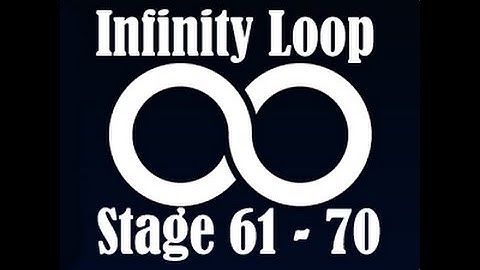 ∞ Infinity Loop Stage 61 - 70 | Android Game Time Killer