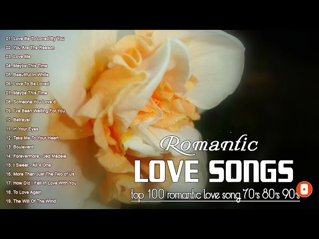 Romantic Love Songs 80's 90's 🌹Greatest Love Songs Collection 🌹 Best Love Songs Ever HD class=