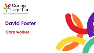 David talks about homecare from Caring Together