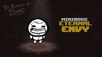 The Binding of Isaac - Eternal Envy