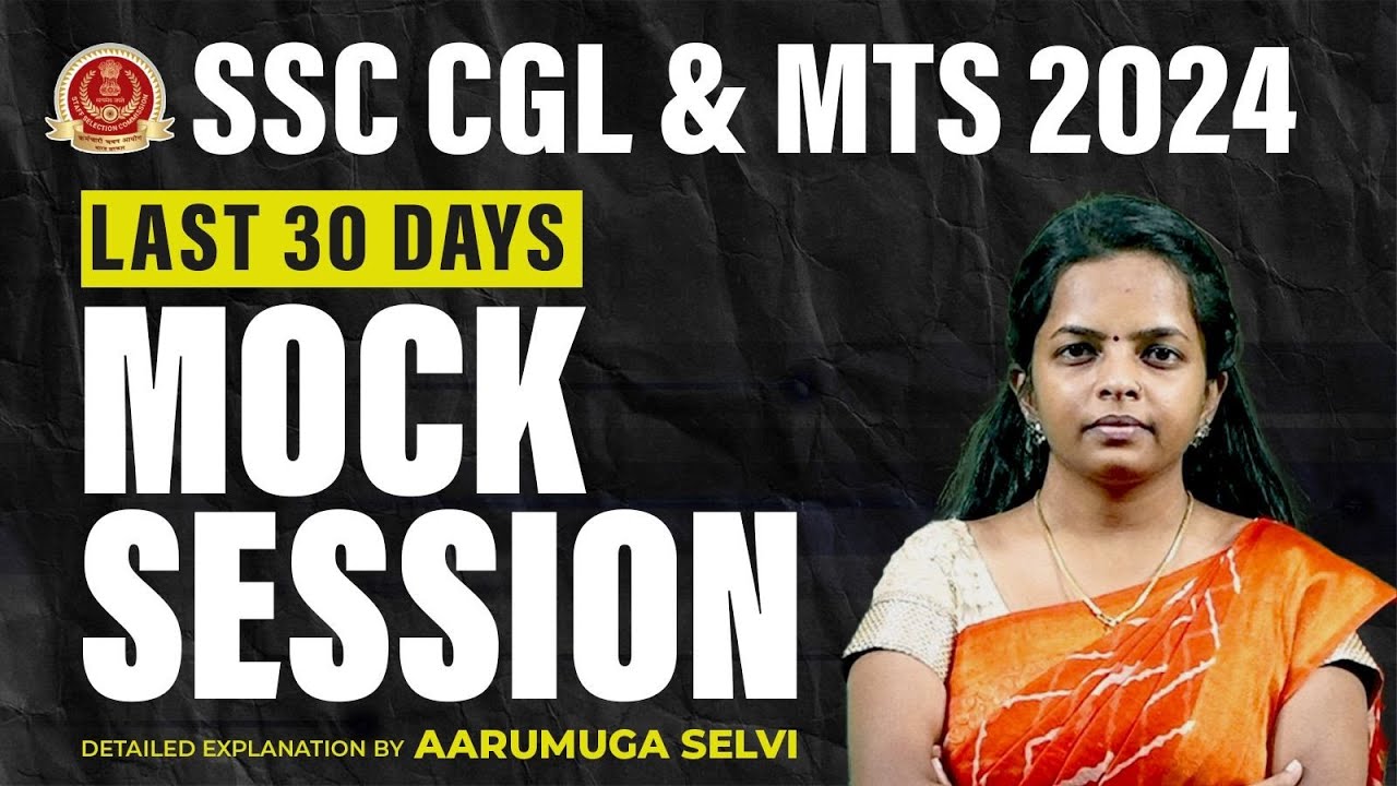 SSC CGL & MTS 2024 | MOCK SESSION | LAST 30 DAYS | AARUMUGA SELVI - YouTube