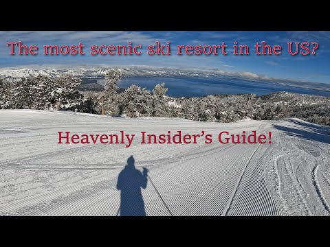 An Insider's Guide to Ski Resorts: Heavenly (ep. 27, part b-Upper California Side)