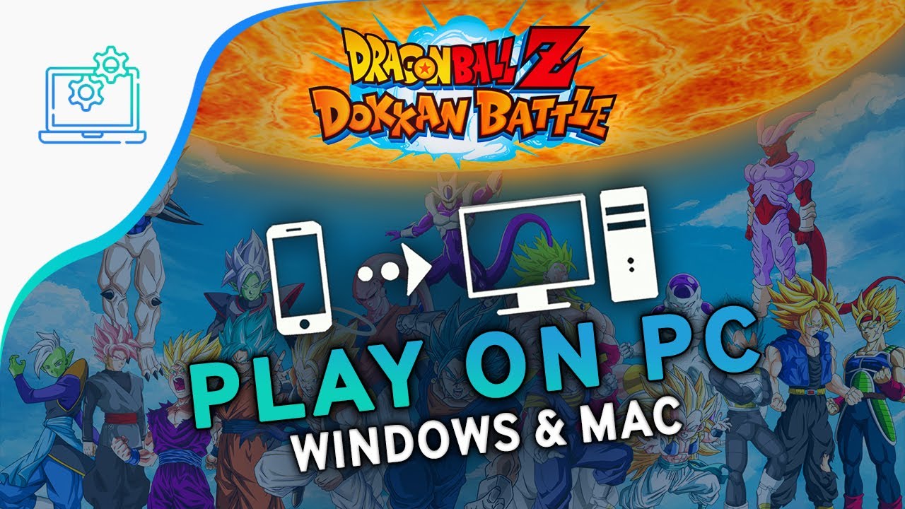 How to Play Dragon Ball Z Dokkan Battle on PC with BlueStacks