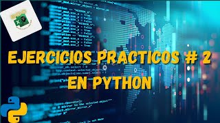 Ejercicios para practicar en Python | Ejercicio 002 | Curso de Python