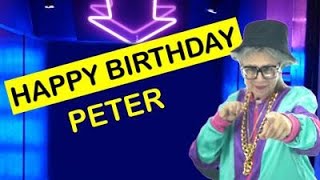 Happy Birthday PETER! Today is your birthday!