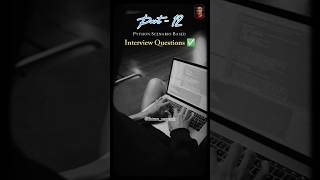 Part - 12 of Python Interview Series 💯 #shorts #shortsfeed #ai #python #video #college #explore #ai