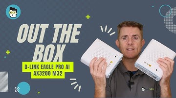 Out the Box Series - D-Link Eagle Pro AI AX3200 M32