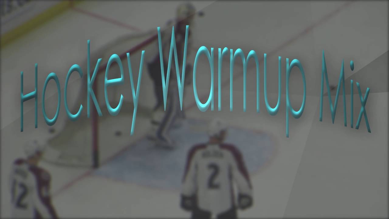 Hockey Warmup Mix Version 3 YouTube