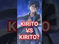 KIRITO VS KIRITO?! #swordartonline #anime #kirito #otaku