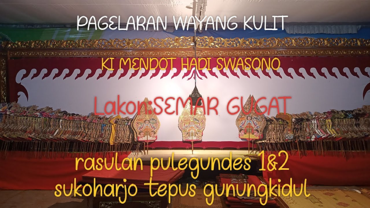 🔴#LIVESTREMING KI MENDOT SWASONO lakon SEMAR GUGAT Pulegundes Sidoharjo tepus Gunungkidul