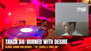 Burned With Desire - Armin van Buuren Feat. Justine Suissa - "76" (2003) (HQ VINYL RIP)