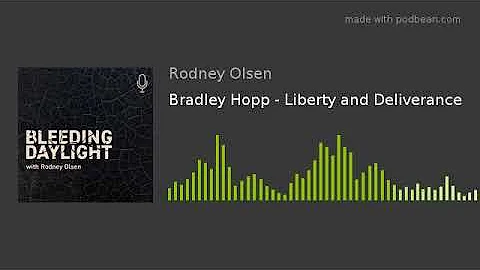 Bradley Hopp - Liberty and Deliverance