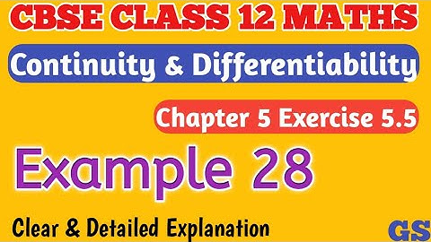 Chapter 5 - Example 28 - Continuity & Differentiability - CBSE Class 12th Maths in Tamil #gsfamily