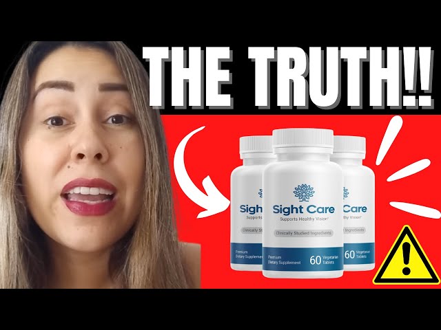SIGHT CARE ((BEWARE!!) Sight Care Reviews - Sight Care Pills - Sight Care Supplement