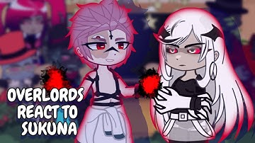 Overlords React To Sukuna || Gacha React