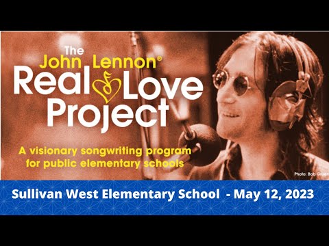 The John Lennon Real Love Project at Sullivan West Elementary School